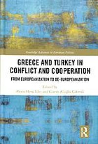 cover of the book Greece and Turkey in Conflict and Cooperation: From Europeanization to De-Europeanization