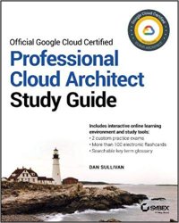 cover of the book Official Google Cloud Certified Professional Cloud Architect Study Guide