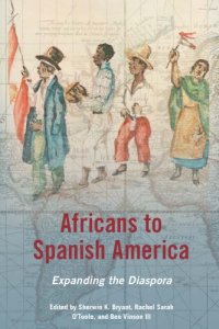 cover of the book Africans to Spanish America: Expanding the Diaspora