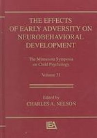 cover of the book The effects of early adversity on neurobehavioral development