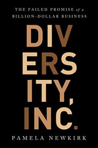 cover of the book Diversity, Inc.: The Failed Promise of a Billion-Dollar Business