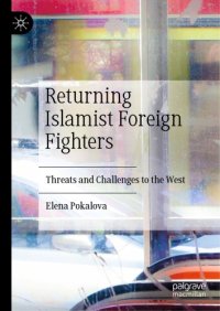 cover of the book Returning Islamist Foreign Fighters: Threats And Challenges To The West