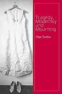 cover of the book Tragedy, Modernity and Mourning