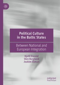 cover of the book Political Culture In The Baltic States: Between National And European Integration