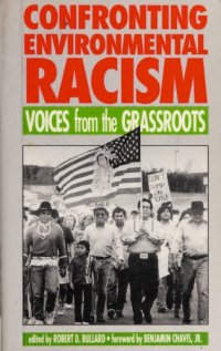 cover of the book Confronting Environmental Racism: Voices From the Grassroots