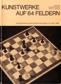 cover of the book Kunstwerke auf 64 Feldern : Schachprobleme schweizerischer Komponisten von 1922-1966