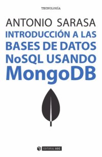 cover of the book Introducción a las bases de datos NoSQL usando MongoDB