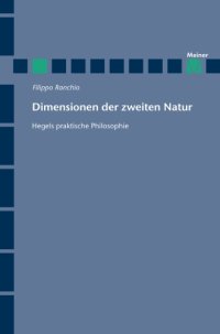 cover of the book Dimensionen der zweiten Natur Hegels praktische Philosophie