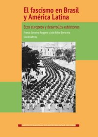 cover of the book El fascismo en Brasil y América Latina. Ecos europeos y desarrollos autóctonos