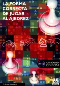 cover of the book La forma correcta de jugar al ajedrez