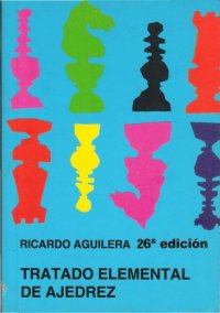 cover of the book Tratado elemental de ajedrez