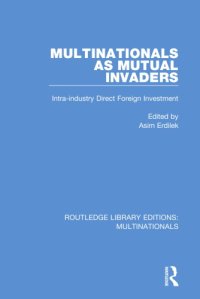 cover of the book Multinationals As Mutual Invaders: Intra-Industry Direct Foreign Investment