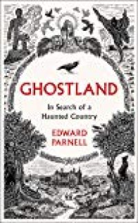 cover of the book Ghostland: In Search of a Haunted Country