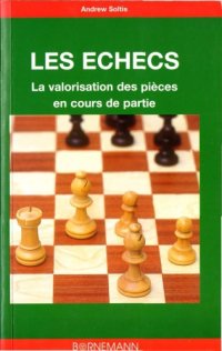 cover of the book Les échecs : la valorisation des pièces en cours de partie