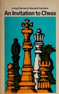 cover of the book An Invitation to Chess: A Picture Guide to the Royal Game