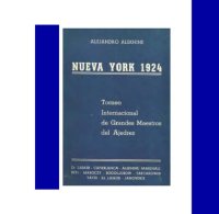 cover of the book Nueva York 1924 : torneo internacional de grandes maestros del ajedrez