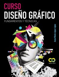 cover of the book Curso Diseño Gráfico. Fundamentos y técnicas.