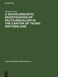 cover of the book A Sociolinguistic Investigation of Multilingualism in the Canton of Ticino, Switzerland