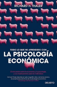 cover of the book Todo lo que he aprendido con la psicologia economica