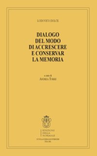 cover of the book Dialogo del modo di accrescere e conservar la memoria