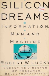 cover of the book Silicon Dreams: Information, Man, and Machine