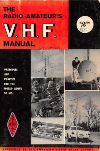 cover of the book The radio amateur’s VHF manual : a manual of amateur radio communication on the frequencies above 50 megacycles