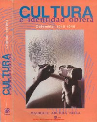 cover of the book Cultura e identidad obrera: Colombia 1910-1945