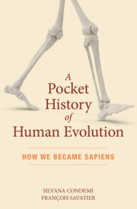 cover of the book A Pocket History of Human Evolution: How We Became Sapiens