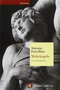 cover of the book Michelangelo. Una vita inquieta