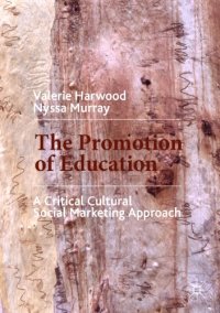 cover of the book The Promotion Of Education: A Critical Cultural Social Marketing Approach