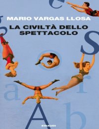 cover of the book La civiltà dello spettacolo