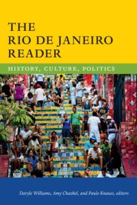 cover of the book The Rio De Janeiro Reader: History, Culture, Politics