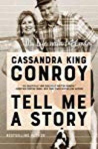 cover of the book Tell Me a Story: My Life with Pat Conroy