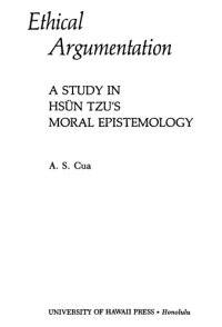 cover of the book Ethical argumentation : a study in Hsün Tzu’s moral epistemology