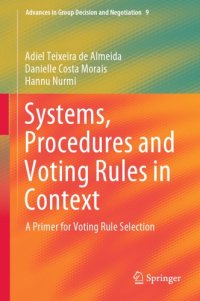 cover of the book Systems, Procedures And Voting Rules In Context: A Primer For Voting Rule Selection