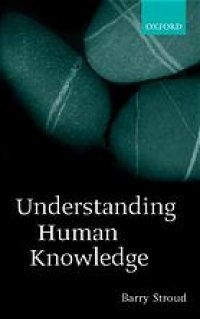 cover of the book Understanding Human Knowledge: Philosophical Essays