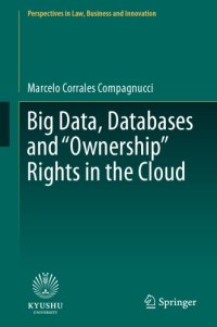 cover of the book Big Data, Databases And "Ownership" Rights In The Cloud