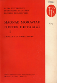 cover of the book Magnae Moraviae fontes historici I. Prameny k dějinám Velké Moravy I.