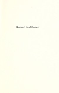 cover of the book Rousseau’s Social Contract: An Interpretative Essay