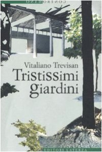 cover of the book Tristissimi giardini