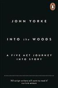 cover of the book Into the woods : how stories work and why we tell them