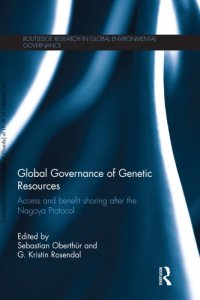 cover of the book Global Governance of Genetic Resources: Access and Benefit Sharing after the Nagoya Protocol