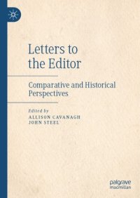 cover of the book Letters To The Editor: Comparative And Historical Perspectives