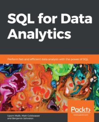 cover of the book SQL for Data Analytics: Perform fast and efficient data analysis with the power of SQL