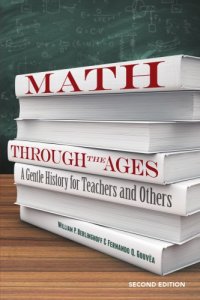 cover of the book Math Through the Ages : A Gentle History for Teachers and Others