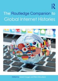 cover of the book The Routledge Companion To Global Internet Histories