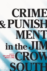 cover of the book Crime and Punishment in the Jim Crow South