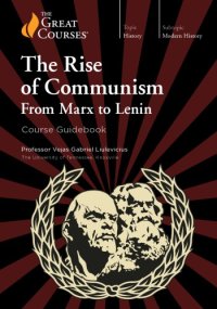 cover of the book The Rise of Communism: From Marx to Lenin