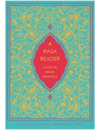 cover of the book A Rasa Reader Classical Indian Aesthetics