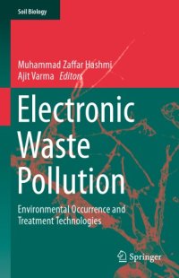 cover of the book Electronic Waste Pollution: Environmental Occurrence And Treatment Technologies